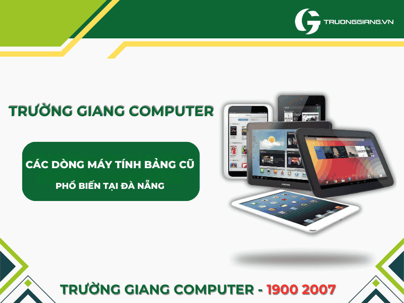 Các dòng máy tính bảng cũ