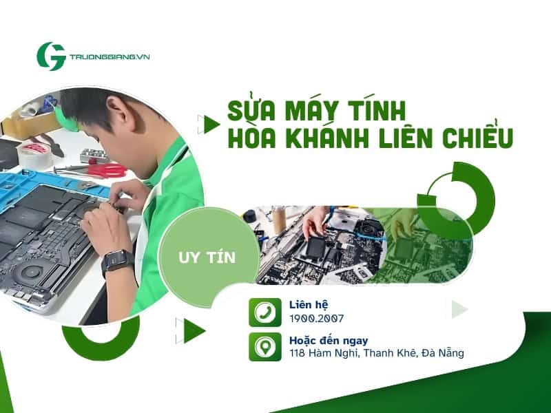 Sửa máy tính Hòa Khánh Liên Chiểu uy tín