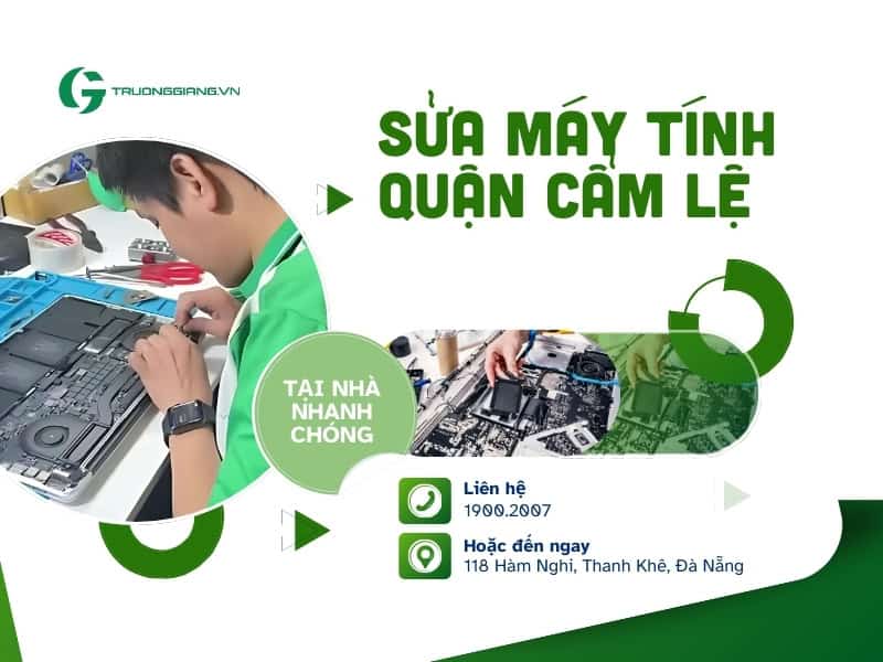 Sửa máy tính quận Cẩm Lệ tại nhà nhanh chóng