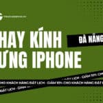 Thay kính lưng iphone Đà Nẵng
