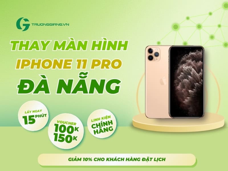 Thay màn hình iPhone 11 Pro Đà Nẵng