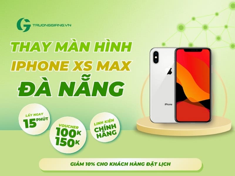 Thay màn hình iPhone XS MAX Đà Nẵng