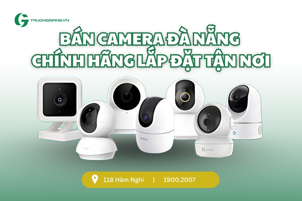 Bán Camera Đà Nẵng chính hãng lắp đặt tận nơi