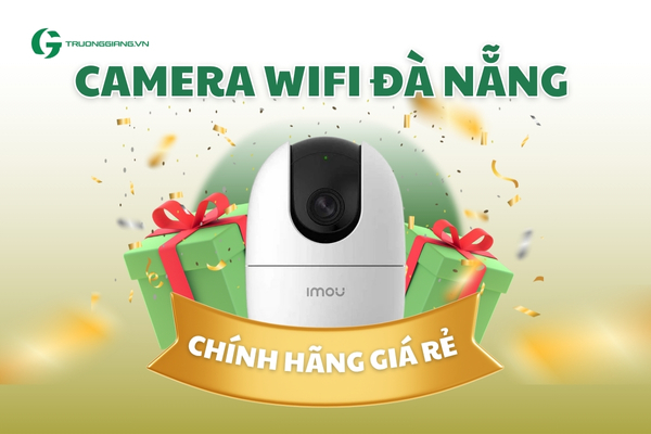 Camera wifi Đà Nẵng chính hãng giá rẻ