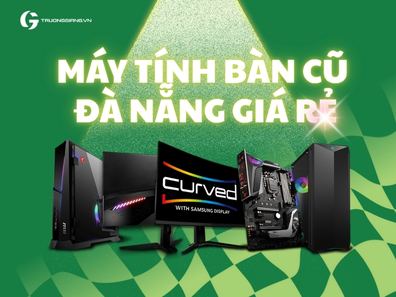 Máy tính bàn cũ Đà Nẵng giá rẻ