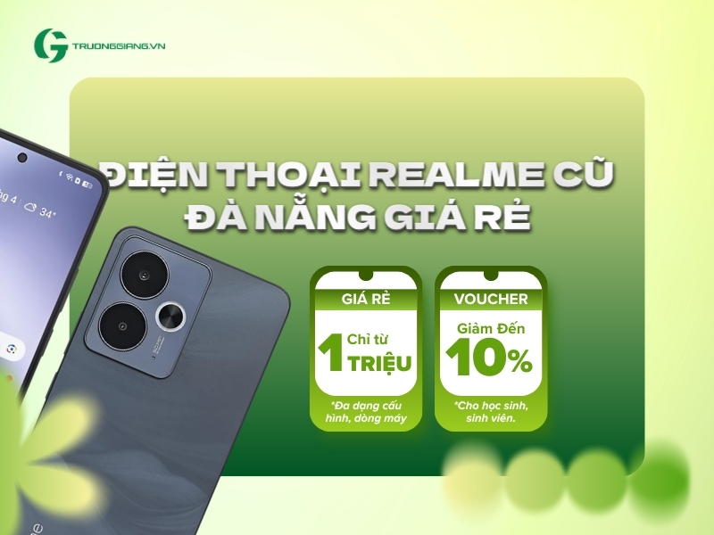Điện Thoại Realme cũ Đà Nẵng giá rẻ chỉ từ 1 triệu