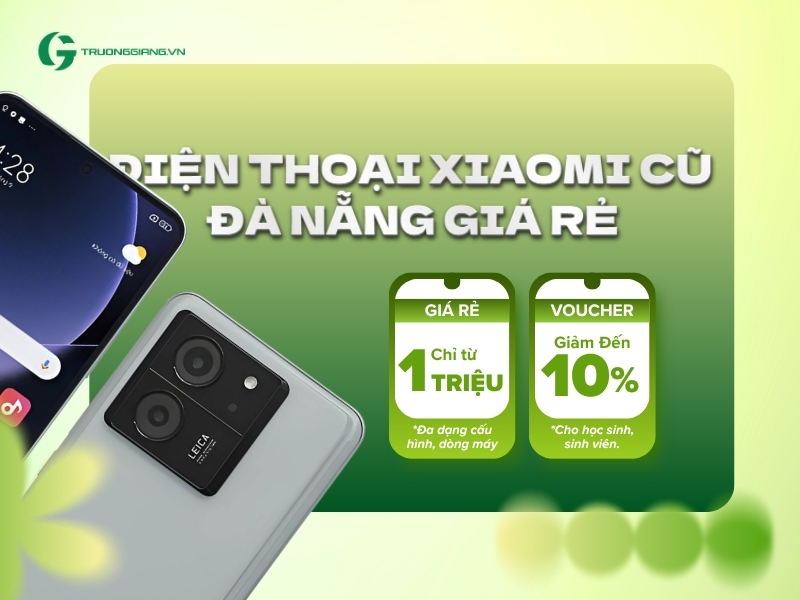 Điện Thoại Xiaomi cũ Đà Nẵng giá rẻ chỉ từ 1 triệu